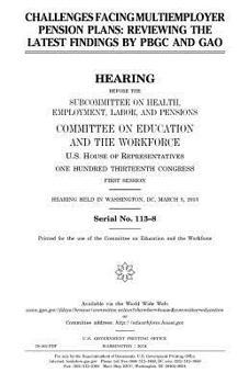Paperback Challenges facing multiemployer pension plans: reviewing the latest findings by PBGC and GAO Book