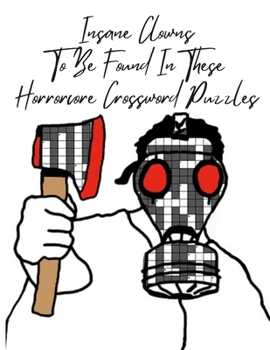 Paperback Insane Clowns To Be Found In These Horrorcore Crossword Puzzles Book
