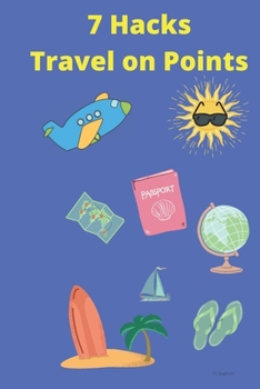 Paperback 7 Hacks Travel on Points Book