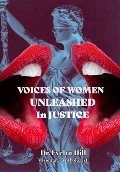 Voices of Women UNLEASHED in Justice