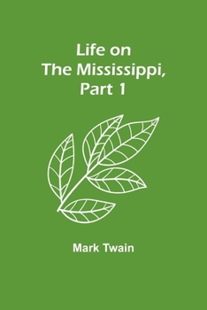 Paperback Life on the Mississippi, Part 1 Book
