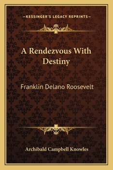 Paperback A Rendezvous With Destiny: Franklin Delano Roosevelt Book