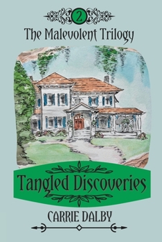 Paperback Tangled Discoveries: The Malevolent Trilogy 2 Book