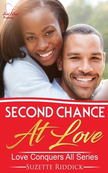 Paperback Second Chance At Love: Love Conquers All Series - Book 4 Book