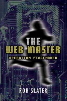 Paperback The Web Master: Operation Peacemaker Book