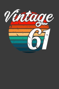 Vintage 61: This Nice And Perfect Notebook For Vintage Lover. Cute Cream Paper 6*9 Inch With 100 Pages Notebook For Writing Daily Routine, Journal and Hand Note