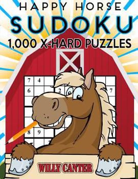 Paperback Happy Horse Sudoku 1,000 Extra Hard Puzzles: No Wasted Puzzles With Only One Level Of Difficulty Book