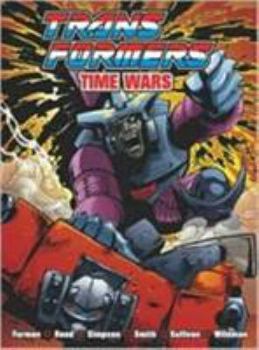 Transformers: Time Wars (Transformers (Graphic Novels)) - Book #9 of the Marvel UK Transformers from Titan Books
