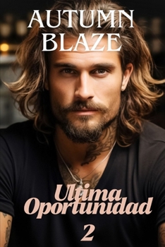 Paperback Last Chance 2 - Spanish Edition [Spanish] Book