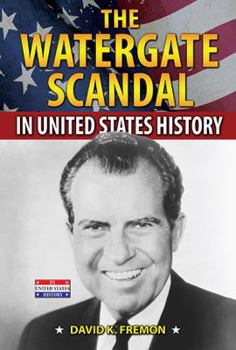 Library Binding The Watergate Scandal in United States History Book
