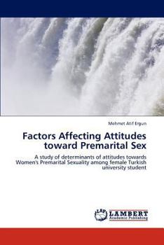 Paperback Factors Affecting Attitudes toward Premarital Sex Book