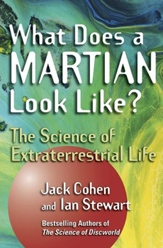 Hardcover What Does a Martian Look Like?: The Science of Extraterrestrial Life Book