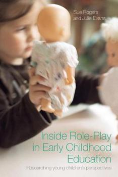 Paperback Inside Role-Play in Early Childhood Education: Researching Young Children's Perspectives Book