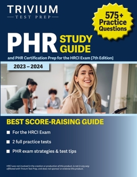 Paperback PHR Study Guide 2023-2024: 575+ Practice Questions and PHR Certification Prep for the HRCI Exam [7th Edition] Book