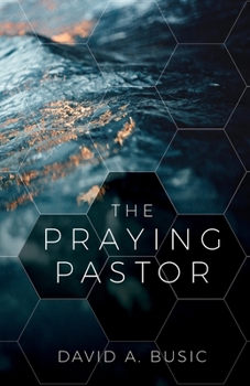 Paperback The Praying Pastor Book