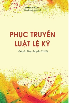 Paperback Phục Truyền Luật Lệ Ký (Tập 2: Phục Truyền 12-26) [Vietnamese] Book