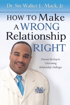 Paperback How to Make a Wrong Relationship Right Book