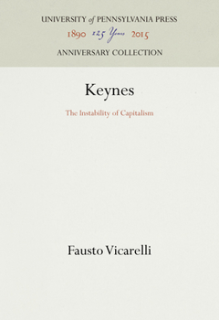 Hardcover Keynes: The Instability of Capitalism Book