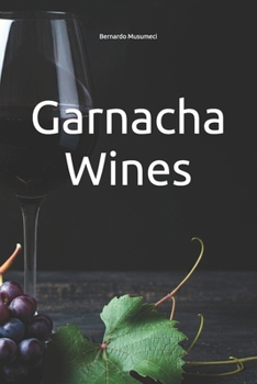 Garnacha Wines (Wines of the World)