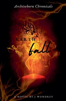 Paperback Archiveborn Chronicals: Earthfall Book