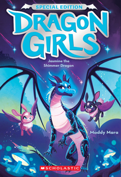 Jasmine the Shimmer Dragon (Dragon Girls Special Edition)