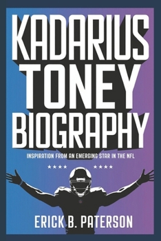 Paperback Kadarius Toney Biography: Inspiration from an Emerging Star in the NFL Book