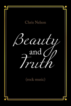 Paperback Beauty and Truth: (Rock Music) Book