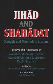 Paperback Jihad and Shahadat (Struggle and Martyrdom in Islam) Book