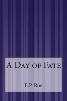 A Day of Fate (Notable American Authors)