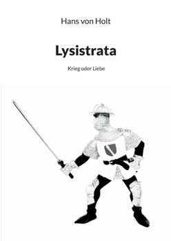 Paperback Lysistrata: Krieg oder Liebe [German] Book