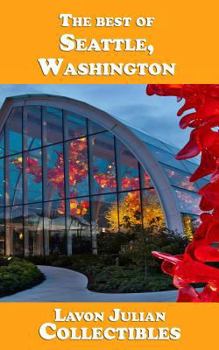 The best of Seattle, Washington