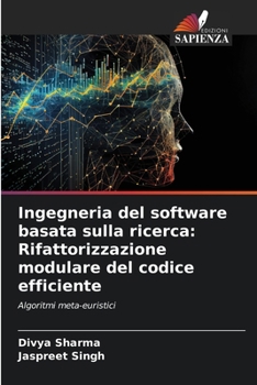 Paperback Ingegneria del software basata sulla ricerca: Rifattorizzazione modulare del codice efficiente [Italian] Book