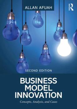 Paperback Business Model Innovation: Concepts, Analysis, and Cases Book