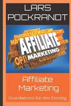 Paperback Affiliate Marketing: Grundwissen für den Einstieg [German] Book