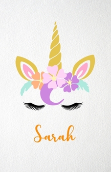 Paperback Sarah A5 Lined Notebook 110 Pages: Funny Blank Journal For Lovely Magical Unicorn Face Dream Family First Name Middle Last Surname. Unique Student Tea Book