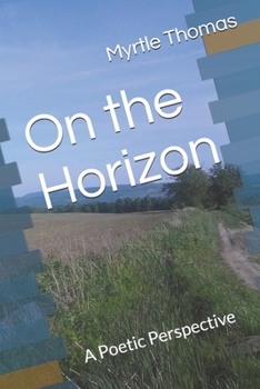 Paperback On the Horizon: A Poetic Perspective Book