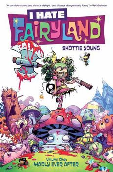 Paperback I Hate Fairyland Volume 1: Madly Ever After Book