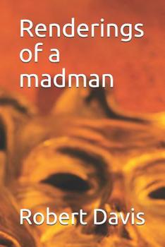 Paperback Renderings of a madman Book