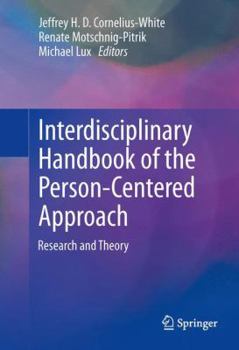 Hardcover Interdisciplinary Handbook of the Person-Centered Approach: Research and Theory Book
