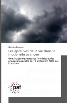 Paperback Les épreuves de la vie dans la modernité avancée [French] Book