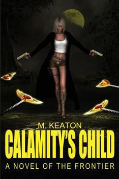 Paperback Calamity's Child Book