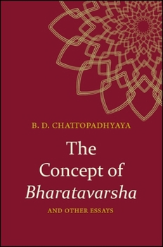 Paperback The Concept of Bharatavarsha and Other Essays Book