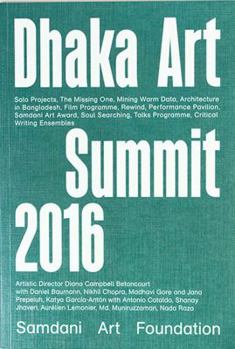 Paperback Critical Writing Ensembles: Dhaka Art Summit 2016 Book