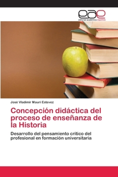 Paperback Concepción didáctica del proceso de enseñanza de la Historia [Spanish] Book