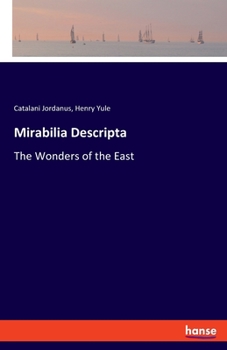 Mirabilia Descripta: The Wonders of the East