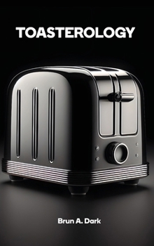 Hardcover Toasterology (Hardcover Edition) Book