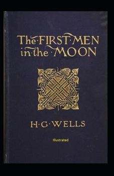 Paperback The First Men in The Moon Illustrated Book