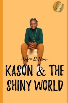 Paperback Kason & The Shiny World Book