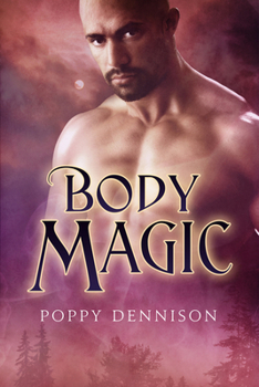 Body Magic - Book #2 of the Triad of Magic