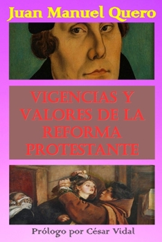 Paperback Vigencias y Valores de la Reforma Protestante [Spanish] Book